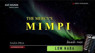 Download lagu MIMPI - The MERCY'S | Karaoke Nada PRIA | Avimusik mp3
