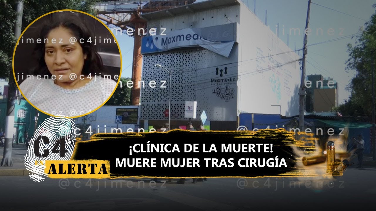 Muere mujer tras cirugía en la misma clínica, donde una menor sufrió un derrame por una rinoplastia
