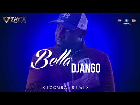 MHD Dadju Wizkid  - Bella Django / Mike Kenli Cover - Kizomba Remix by Dj Zay'X