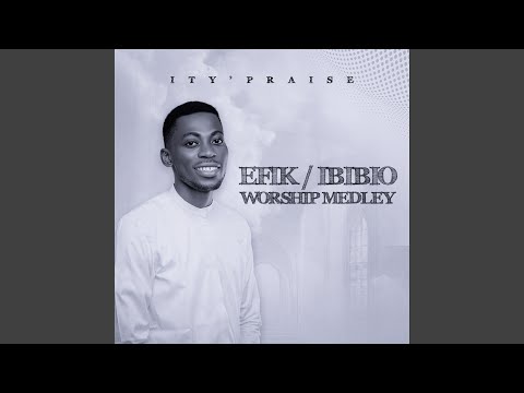 Efik/Ibibio Worship Medley