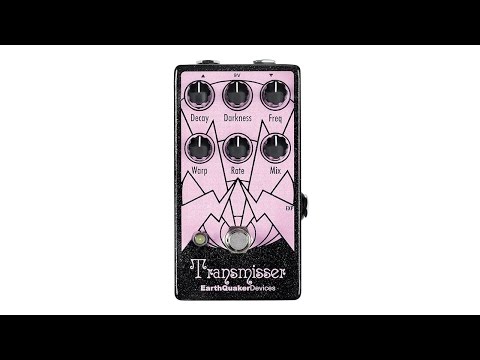 EarthQuaker Devices Transmisser Resonant Reverberator Demo