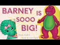 Read A Loud Kid S Book Barney Sooo Big By Dena Neusner Read A Loud Barney Favorites Story Time