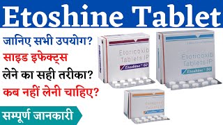 Etoshine Tablet Uses, Side Effects in Hindi | Etoshine Tablet 60 mg, 90 mg & 120 mg