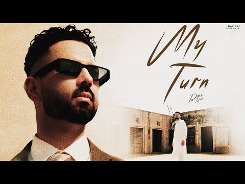 RAV RAI - MY TURN (OFFICIAL MUSIC VIDEO) 