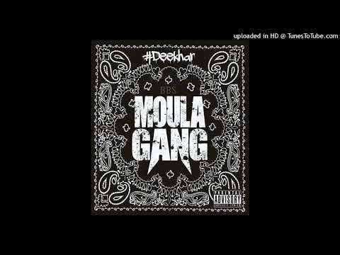 Deekhar Bangz - Moula Gang(Official Audio)