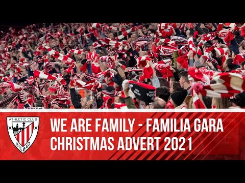 "Familia Gara", We are Family. Athletic Club Christmas Advert 2021