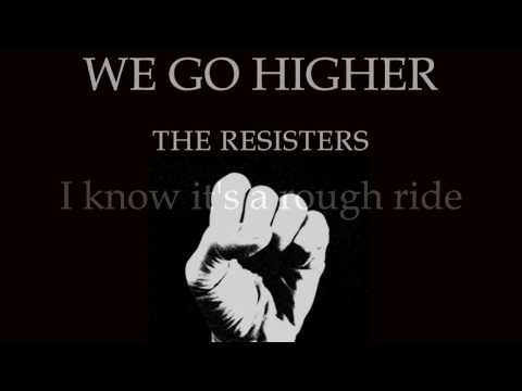 The Resisters 'We Go Higher (Stand Up and Rise)' DEMO VERSION