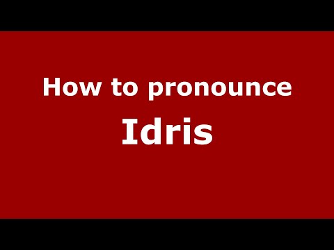 How to pronounce Idris