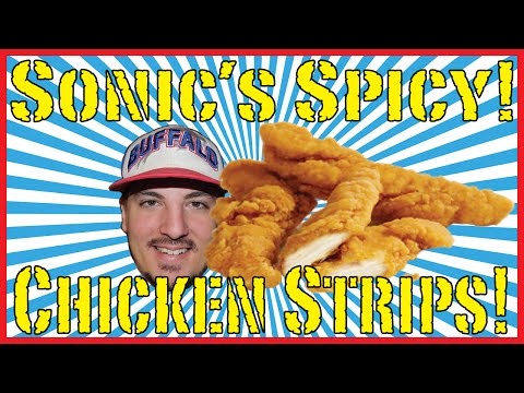 Sonic's Spicy Chicken Strips! - Food Review!