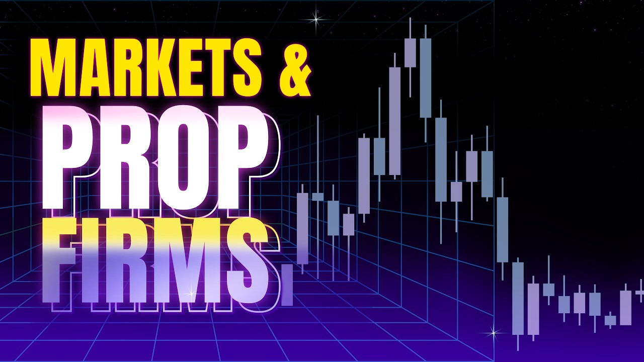 Trading for Complete Beginners — Part 3: Markets and Prop Firms Explained