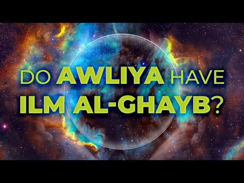 Do Awliya Have Knowledge of the Unseen? | Shaykh Noorud-deen Rashid | Islam Answers