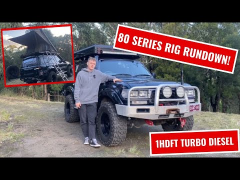 80 Series Landcruiser RIG RUNDOWN!