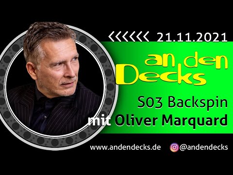 An den Decks Podcast - S03- Backspin mit Oliver Marquardt