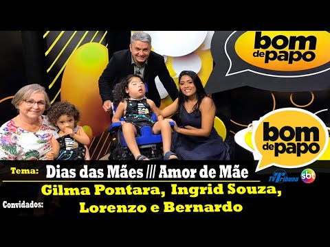 Programa Bom de Papo - 10/05/2019 - Especial Dias das Mães