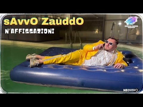 Savvo Zauddo - N'affissazioni (UFFICIALE 2023)