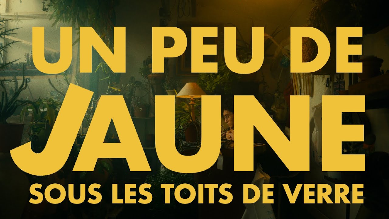 Miniature de la vidéo UN PEU DE JAUNE SOUS LES TOITS DE VERRE - Court métrage du film Un peu de jaune sous les toits de verre