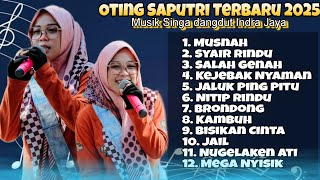 Download lagu NEW LAGU ( musnah - syair rindu) OTING SAPUTRI - FULL ALBUM SINGA DANGDUT INDRA JAYA 2025 mp3 Download lagu NEW LAGU ( musnah - syair rindu) OTING SAPUTRI - FULL ALBUM SINGA DANGDUT INDRA JAYA 2025 mp3