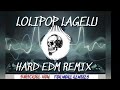 Lolipop Lagelu Dj Remix Dj LIKU