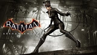 Batman Arkham Knight: Catwoman's Revenge DLC