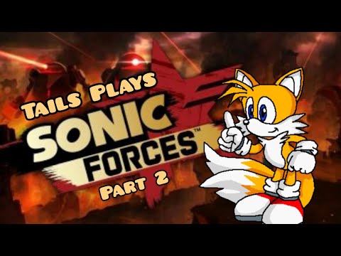 Tails The Gelfox and Naming My Flamethrower! | Tails Plays Sonic Forces Part 2