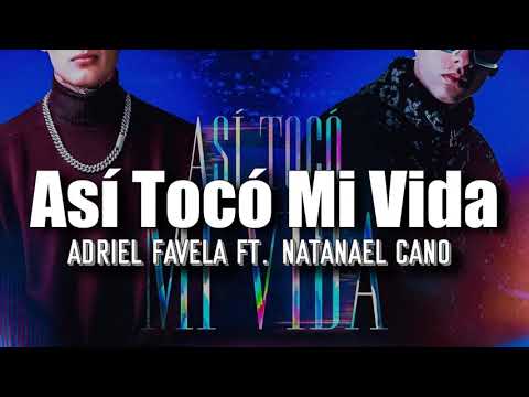 (LETRA) Así Tocó Mi Vida - Adriel Favela & Natanael Cano(Video Lyrics)