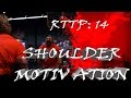 Road to the Pros Episode 14 - Shoulder Motivation