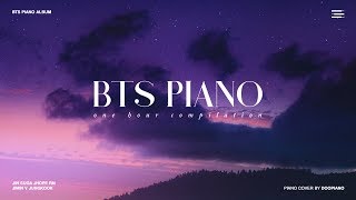The Best of BTS  1 Hour Piano Collection