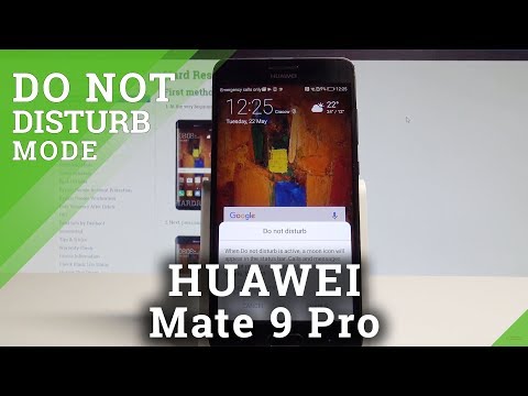 How to Allow Do Not Disturb in HUAWEI Mate 9 Pro - Set Up Do Not Disturb Mode in HUAWEI