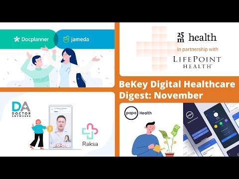 Docplanner acquires Jameda, Doctor Anywhere buys Doctor Raksa, $150m for Papa, 25m Health Incubator