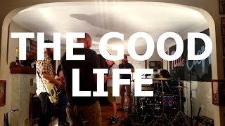 The Good Life - "The Troubadour's Green Room" Live at Little Elephant (3/3)