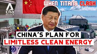 Billions Invested In Nuclear Fusion: China's Plan For Limitless Clean Energy | When Titans Clash