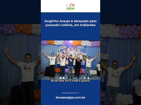 Jorginho Araujo é abraçado pelo povoado Colônia, em Indiaroba #Shorts
