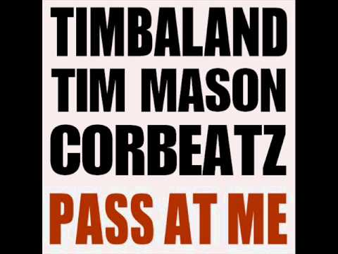 Tim Mason vs Timbaland - Pass The Moment At Me (Corbeatz Mashup)