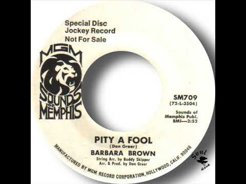 Barbara Brown   Pity A Fool