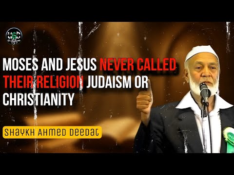 Judaism and Christianity Don’t Exist in the Words of Moses and Jesus | Shaykh Ahmed Deedat 