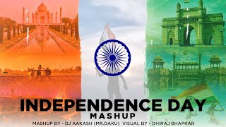 Independence Day Mashup | 🇮🇳 @DJ Aakash Mr Daku  | @Dhiraj bhapkar