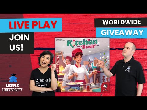 Kitchen Rush (Revised 2019 Ed.) -  LIVE Playthrough & Worldwide Giveaway