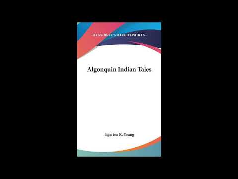 Algonquin Indian Tales by Egerton R Young — free full audiobook
