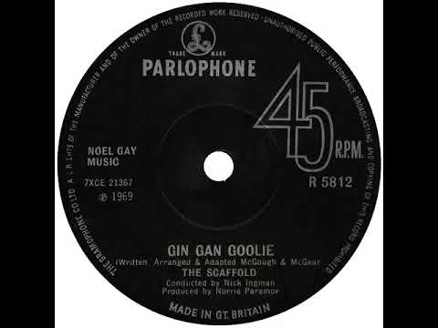 UK New Entry 1969 (209) The Scaffold - Gin Gan Goolie