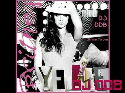 DJ DDB - Gimme Ce Jeu (Britney Spears vs. Yelle)