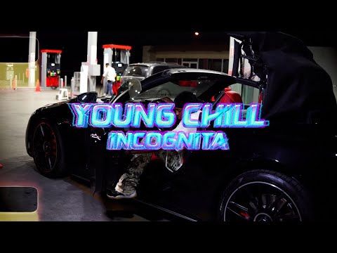 YOUNG CHILL - INCOGNITA   ( VIDEO OFICIAL )