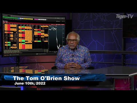 June 10th, Tom O'Brien Show on TFNN - 2022