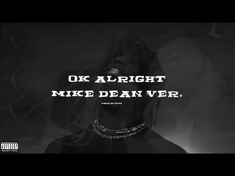 Travis Scott - Ok Alright (feat. Schoolboy Q) (Mike Dean Version) [prod.slxme]