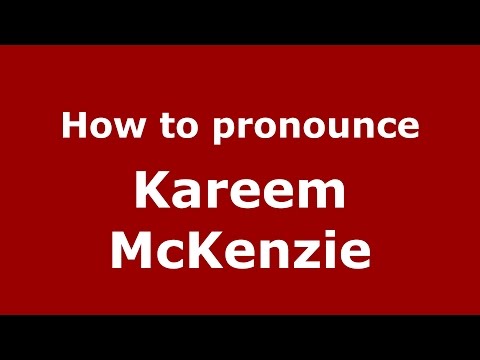 How to pronounce Kareem McKenzie (American English/US) - PronounceNames.com