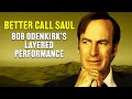 Better Call Saul - How Bob Odenkirk Perfected Jimmy McGill