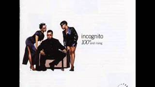Incognito - 100 Degrees and Rising - The Time Has Come