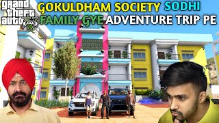 SODHI FAMILY GAYE ADVENTURE TRIP PE | GOKULDHAM SOCIETY SODHI BHAI GOING TO TRIP | GTA 5 GAMEPLAY |