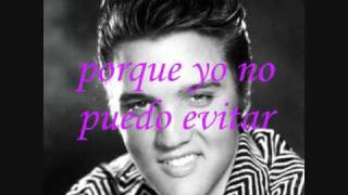 Elvis -- Can&#39;t help falling in love with you en español