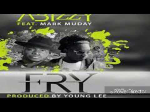 Abizzy ft Markmuday - fry