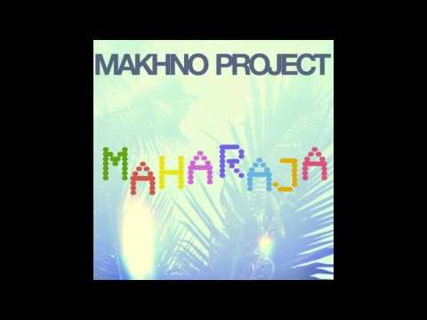 Makhno Project - Махараджа